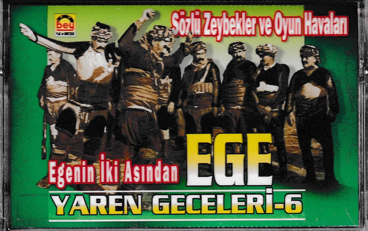 Ege Yaren Geceleri 6. Kaset 1 Ege Yaren Geceleri 6