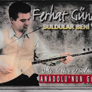 Ferhat Güneyli Buldular Beni