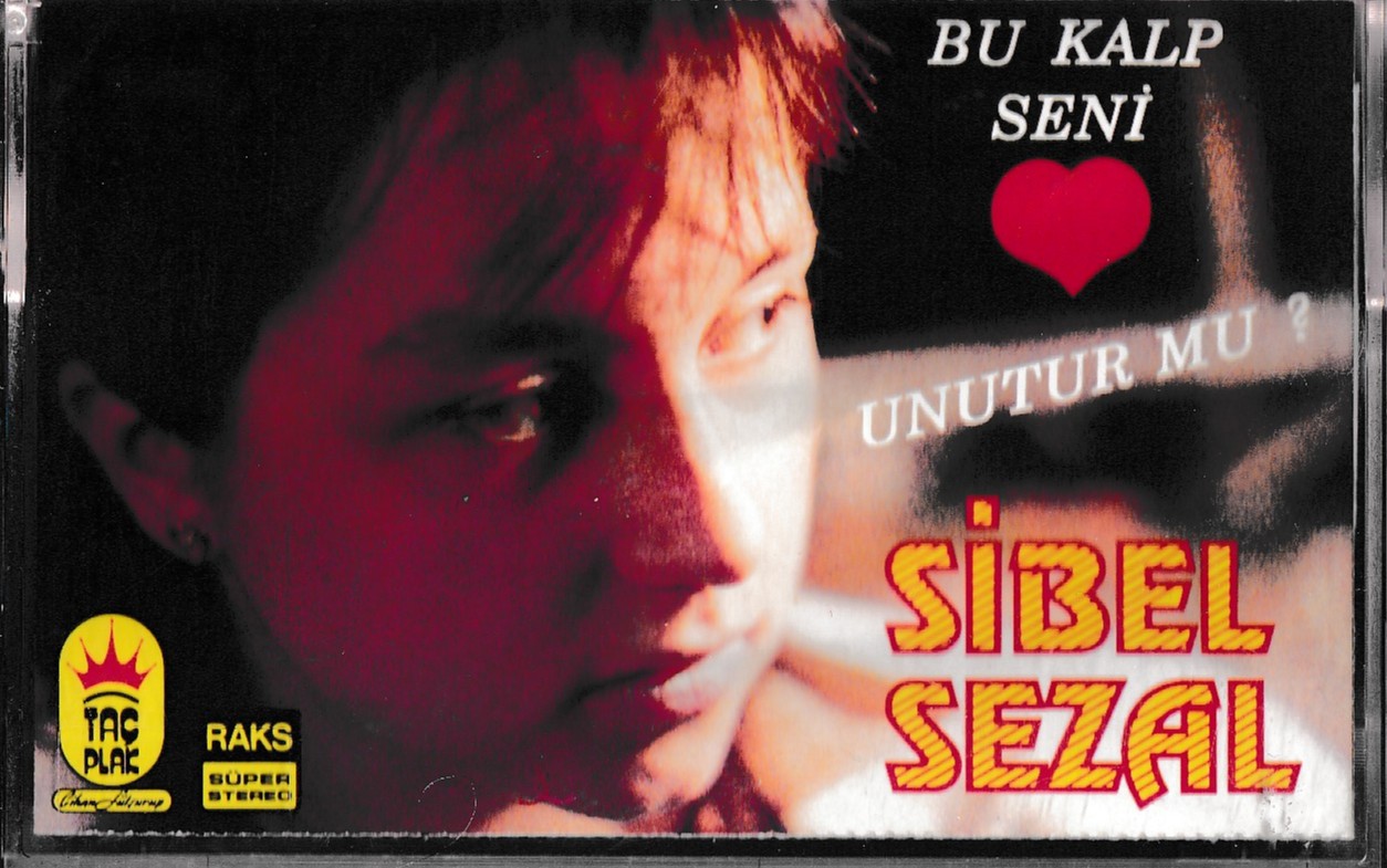 Sibel Sezal Bu Kalp Seni Unuturmu Kaseti 1 Sibel Sezal Bu Kalp Seni Unuturmu