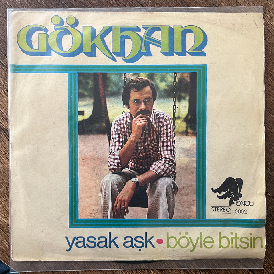 Gökhan Böyle Bitsin 45'lik Plak 1 Gökhan Böyle Bitsin 45'lik Plak